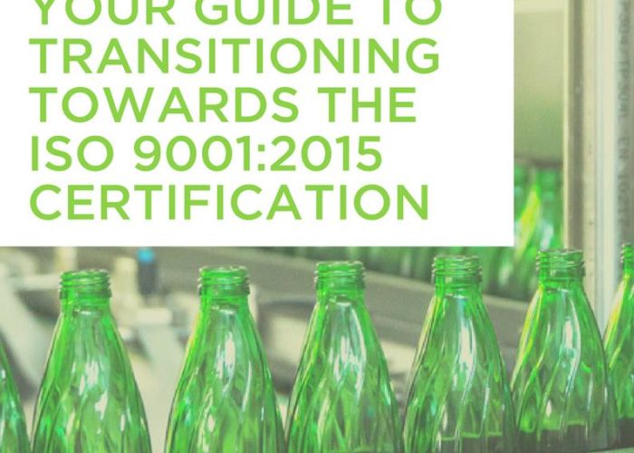 Your Guide to Transitioning Towards ISO 9001:2015 Certification