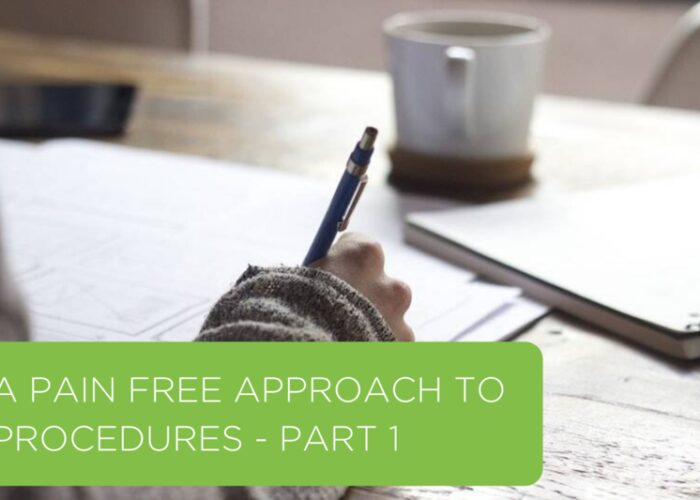 A Pain Free Approach to Procedures – Part 1