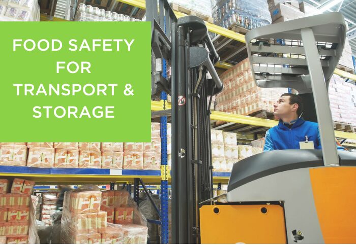 Food Safety for the Transport & Storage of Food
